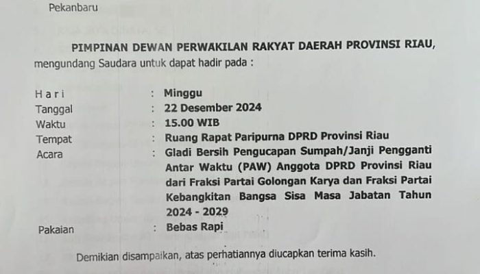 Undangan Pelantikan PAW Anggota DPRD Riau Berikut Jadwal Pelantikan