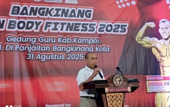 Ketua KONI Kampar Drs. M. Yasir MM hadiri Pembukaan OPEN BODY FITNESS 2025   